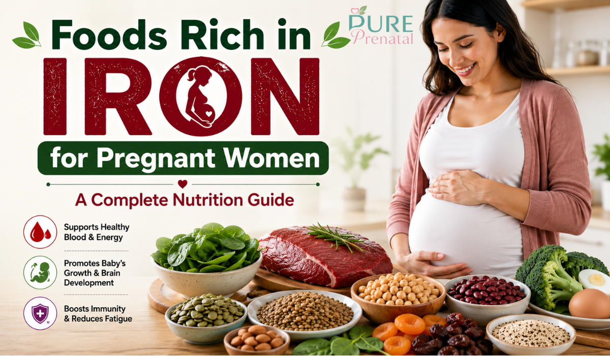 Foods Rich in Iron for Pregnant Woman: A Complete Nutrition Guide